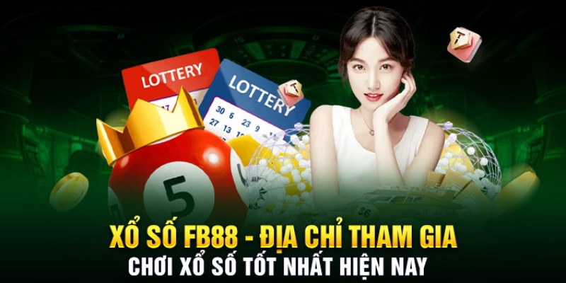 FB88 là địa chỉ chơi lô đề xổ số uy tín đáng trải nghiệm