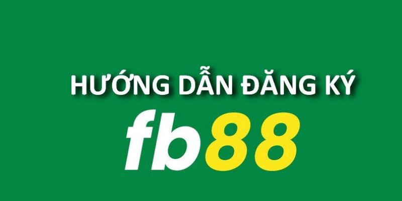 Nhập thông tin theo form mẫu đăng ký Fb88